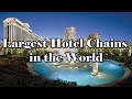 Top 10 Largest Hotel Chains in the World