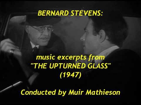 Bernard Stevens: music excerpts from "The Upturned Glass" (1947)