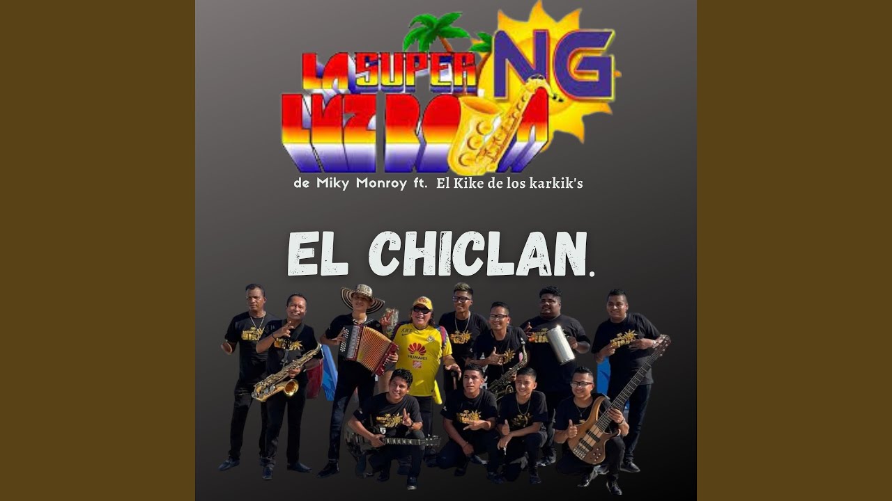 El Chiclan.