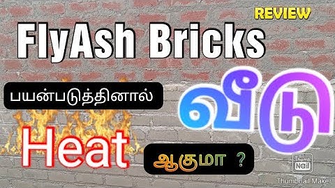 FlyAsh Bricks பயன்படுத்தலாமா? வீடு சூடு ஆகுமா ? யார் சொல்வதை நம்பலாம்? #flyashbricks  #heat