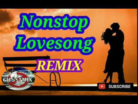NONSTOP LOVESONG REMIX  GHOSTMIX
