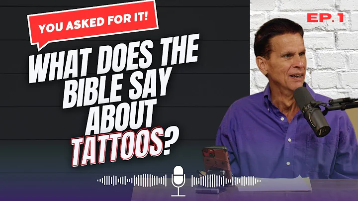 What does the Bible say about Tattoos? - You Asked For It! Ep. 1