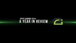 OpTic 2014 : A YEAR IN REVIEW