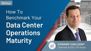 How To Benchmark Your Data Center Operations Maturity