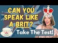 How Good is Your 'British' RP Accent? 🇬🇧 Take This Pronunciation Test!