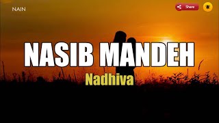 LAGU MINANG : NASIB MANDEH Voc. Nadhiva (Lyric)