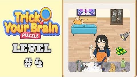 Trick Your Brain Level 4 Walkthrough Solution