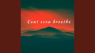 Can't Even Breathe (No One Else) [Remix]