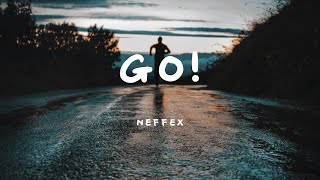 NEFFEX - Go! (Lyrics)