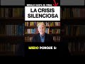 LA CRISIS SILENCIOSA