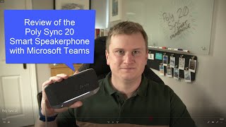 Poly Sync 20 - Smart Speakerphone Review