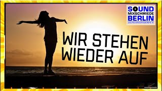 Wir stehen wieder auf 👍 Ein Lied mit Hoffnungen, Gedanken, Wünsche, Gefühlen zu Pandemie &amp; Lockdown