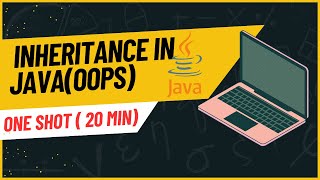 Inheritance in Java (OOPs) | Single, Multilevel & Hierarchical Inheritance Explained