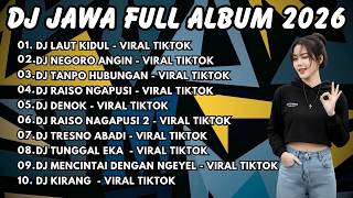 DJ JAWA TERBARU 2026 FULL BASS DJ LAUT KIDUL DJ NEGORO ANGIN DJ TANPO HUBUNGAN DJ RAISO NGAPUSI