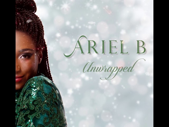Ariel B - Have Yourself A Merry Little Christmas