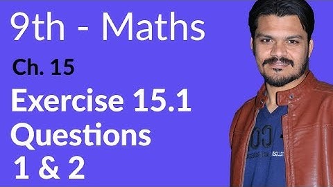9th Class Math, Ch 15, lec 1, Exercise 15 Question no 1 & 2-Matric part 1 Math