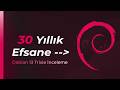 Linux'un Yaşlı Kurdu | Debian 13 Trixie İnceleme
