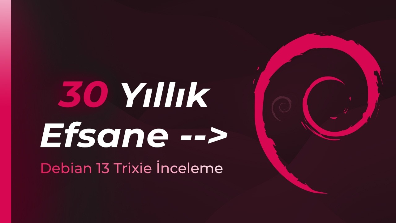 Linux'un Yaşlı Kurdu | Debian 13 Trixie İnceleme - YouTube