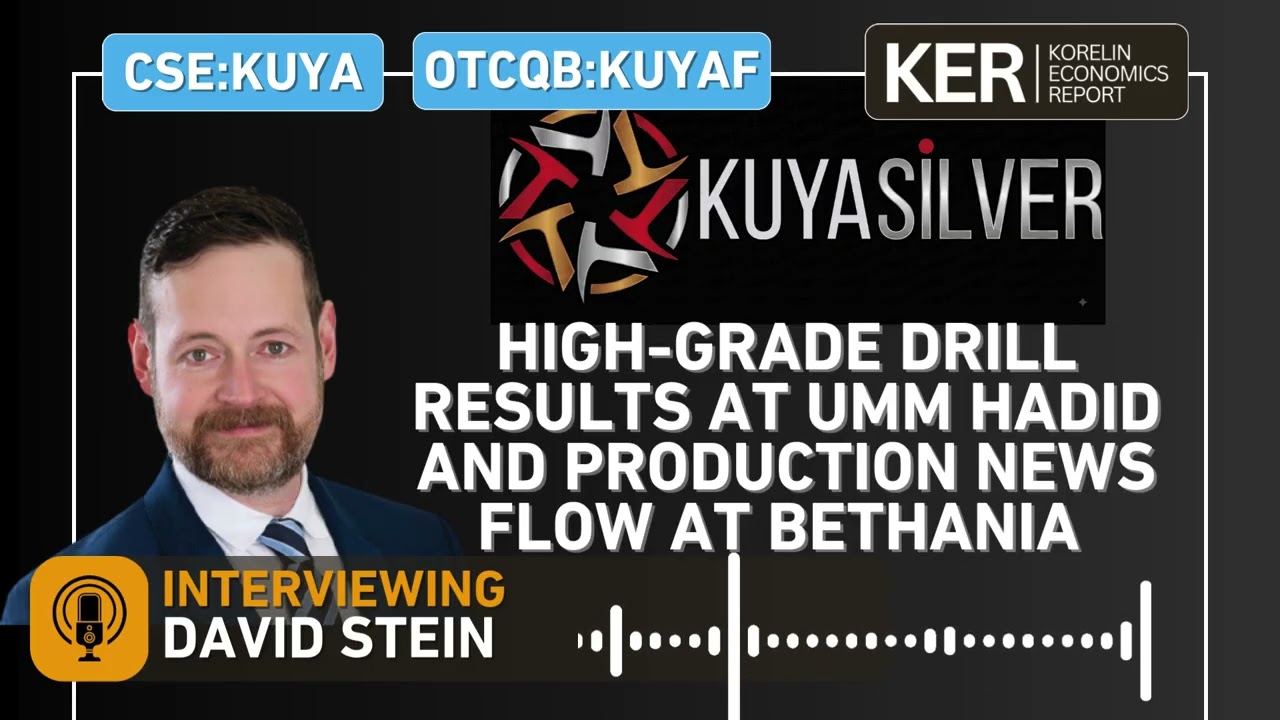 Kuya Silver - High-Grade Drill Results at Umm Hadid and Production News Flow at Bethania