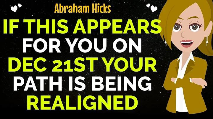 If This Appears For You On Dec 21st Your Path Is Being Realigned✨✅Abraham Hicks 2025