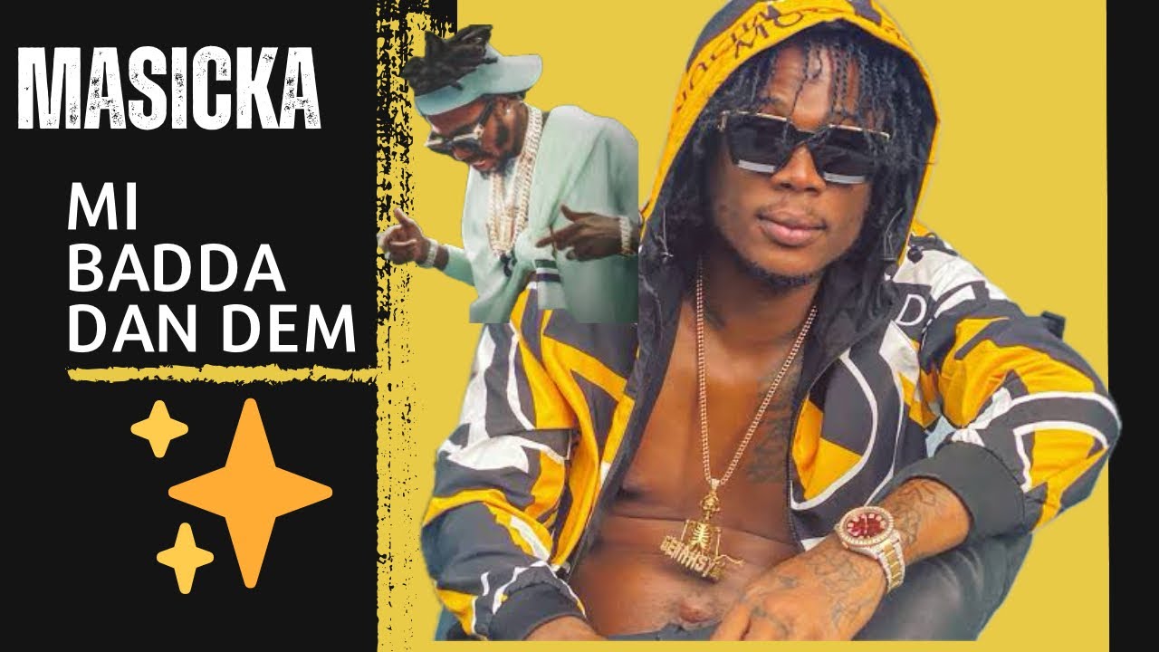 MASICKA MADE IT CLEAR THAT HE IS THE BADEST IN DANCEHALL RIGHT NOW ...
