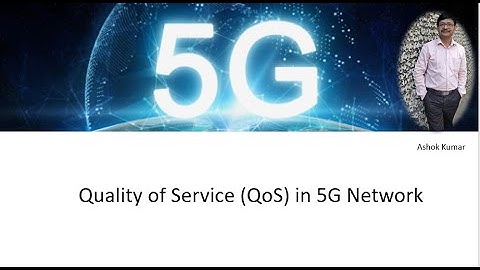 Quality of Service (QoS)  in 5G Network