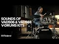 Sounds of Roland V-Drums Acoustic Design VAD506 & VAD503 Electronic Drum Kits