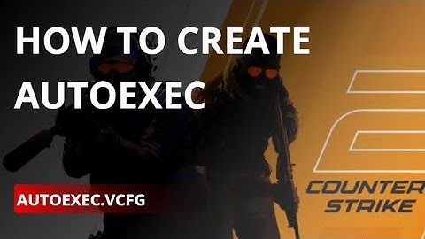 How to create autoexec in CS2 | Jumpthrow, binds etc.