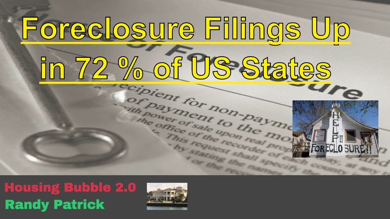 HOUSING BUBBLE 2.0 Foreclosure Filings Up in 72 of States NOT FAKE