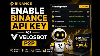 How to Create a Binance API Key for P2P (Reading-Only — Velosbot Setup)