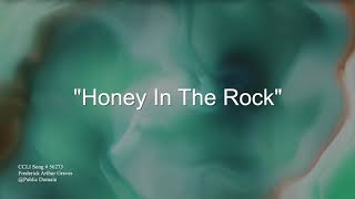 Video thumbnail of "Honey In The Rock w/lyrics"