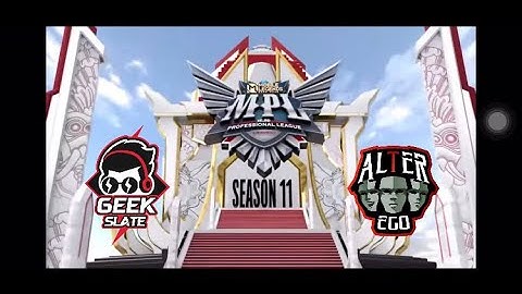 GEEK SLATE VS ALTER EGO MPL ID S 11 Game 2