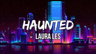 laura les - Haunted (Lyrics)| Am I going insane? Running, running through the back alley