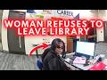 Woman Refuses to Leave Library, Then Gets Arrested