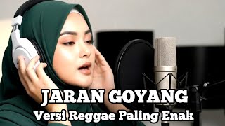Download Lagu JARAN GOYANG | Reggae Cover Paling Enak Di Dengar | Cover By Metta Chill Reggae MP3
