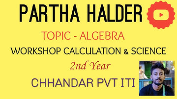 || ITI || CHHANDAR PVT ITI || ALGEBRA || 2nd YEAR || WORKSHOP CALCULATION & SCIENCE ||