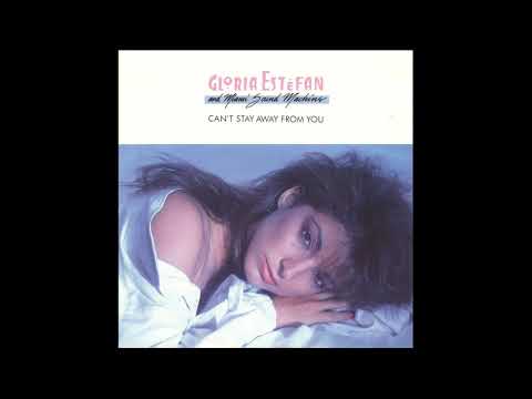 Miami Sound Machine & Gloria Estefan - Can't Stay Away From You (1987)