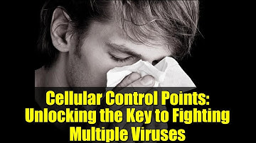 Cellular Control Points: Unlocking the Key to Fighting Multiple Viruses
