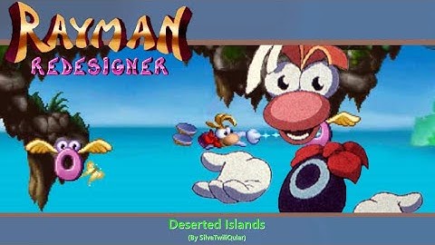 Rayman ReDesigner Showcase: Deserted Islands (By SilvaTwiliQular)