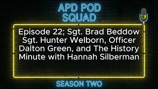 APD Pod Squad; Season 2, Episode 22