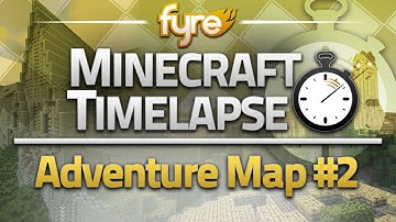 Minecraft Timelapse - Adventure Map : Part 2