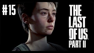 The Last of Us Parte 2 | Nueva partida+ AVISO SPOILERS #15