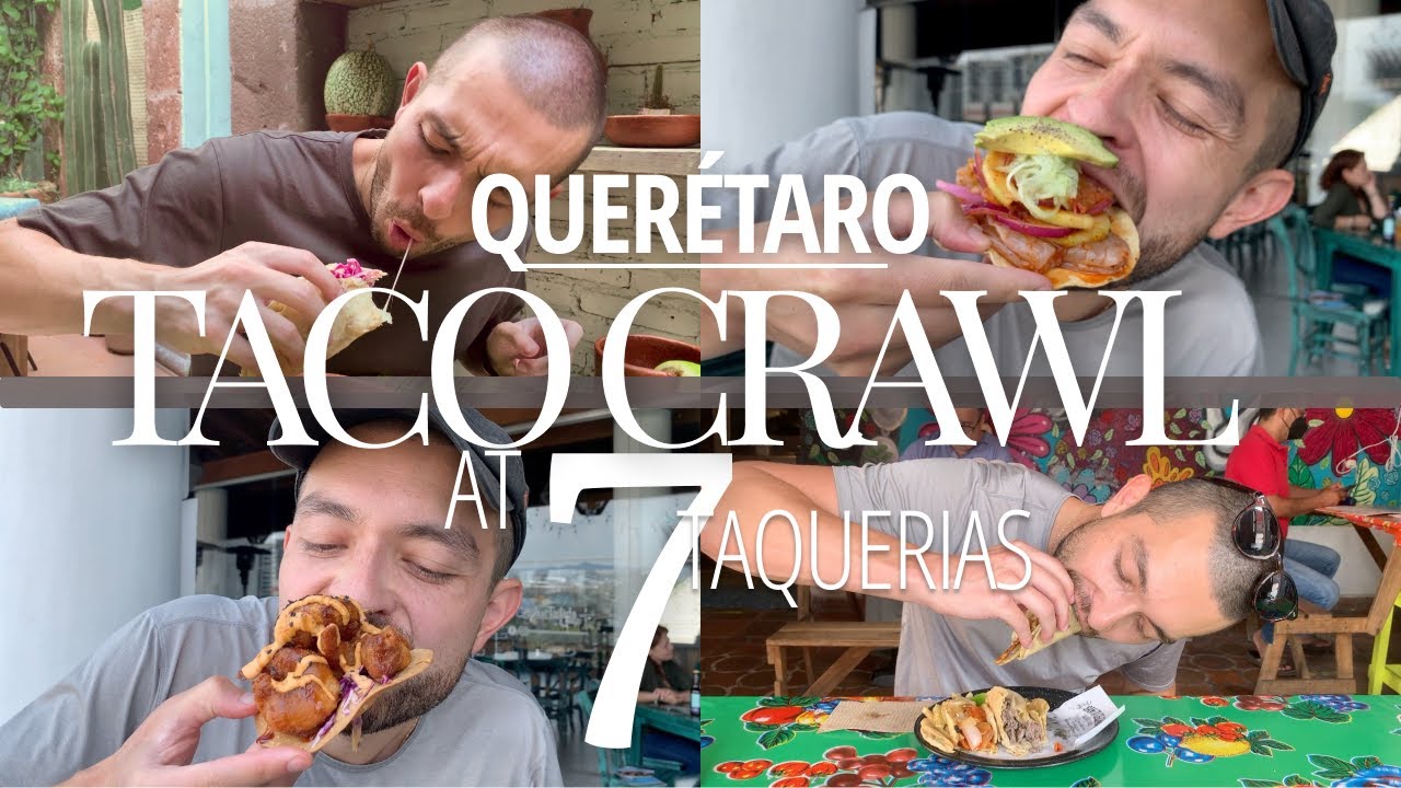 Querétaro Taco Crawl 7 BEST Tacos + Tostadas in Querétaro Where to