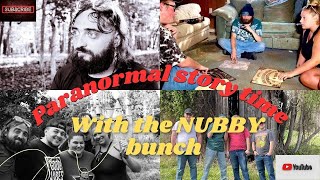 Paranormal story time with the nubby bunch episode 2
