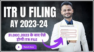 Mastering ITR U Filing Updated Income Tax Returns After the Deadline | Live Demo and Practical Tips!