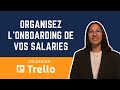 Construire et organiser lonboarding de vos salaris avec trello