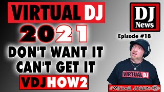 Virtual DJ 2021 - Don't Want It ... Can't Get It - VDJHow2 e18 w DJ Michael Joseph screenshot 4