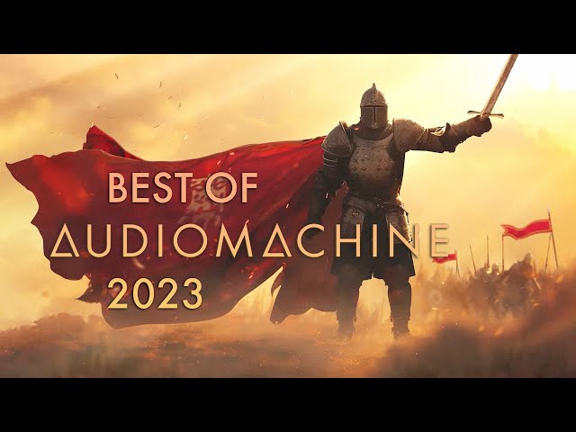 AUDIOMACHINE - THE BEST OF EPIC MUSIC 2023 - 2024 COLLECTION class=