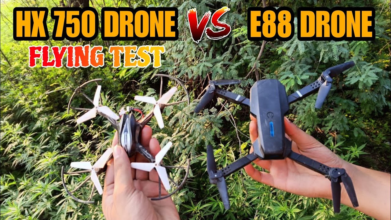 E88 Drone VS HX 750 Drone | Flying test | Battery Test, - YouTube