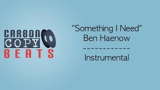 Something I Need - Instrumental / Karaoke (In The Style Of Ben Haenow)